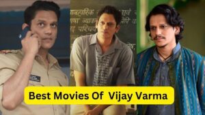 Best Movies Of Vijay Varma