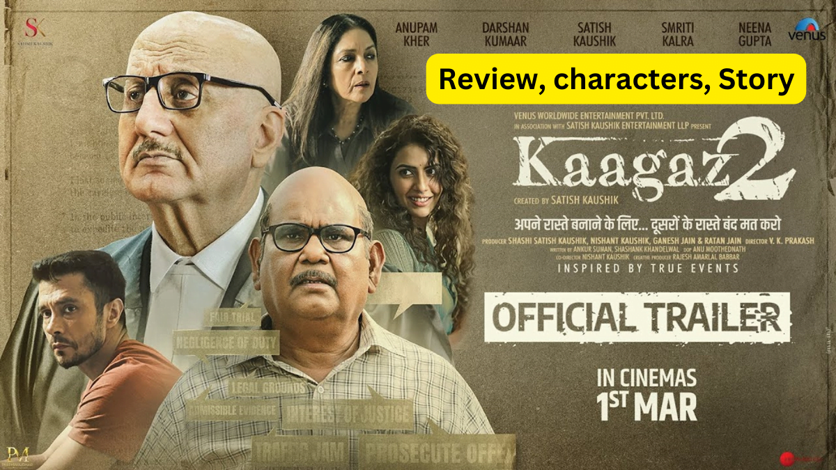 Kaagaz 2 Movie Review,Story,characters, Release