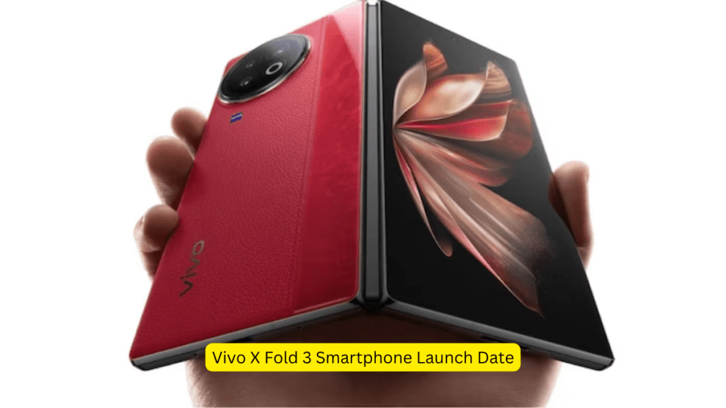 Vivo X Fold 3 Smartphone Launch Date In India